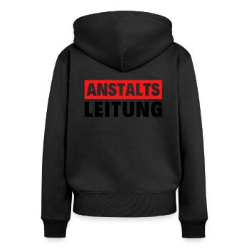 Anstaltsleitung Sarkasmus Ironie Irrenanstalt Job - Frauen Premium Bio Zip Hoodie - Schwarz - Hinten - Julia (174cm)