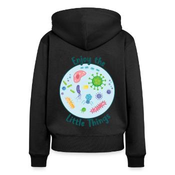 Genießen Sie die Mikrobiologie der kleinen Dinge - Frauen Premium Bio Zip Hoodie - Schwarz - Hinten - Julia (174cm)