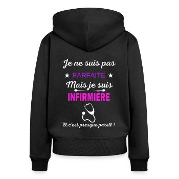 Je ne suis pas parfaite je suis Infirmière - Sweat à capuche zippé Premium bio Femme - noir - Dos - Julia (174cm)