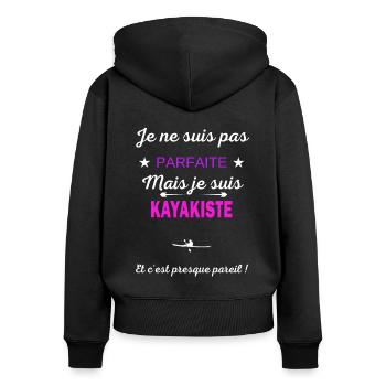 Je ne suis pas parfaite je suis Kayakiste - Sweat à capuche zippé Premium bio Femme - noir - Dos - Julia (174cm)