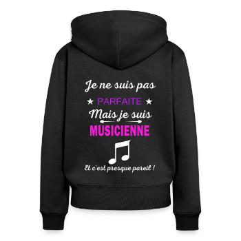Je ne suis pas parfaite je suis Musicienne - Sweat à capuche zippé Premium bio Femme - noir - Dos - Julia (174cm)