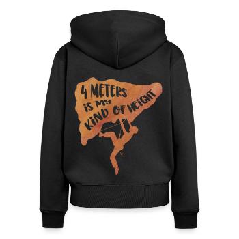 4 Meters Is My Kind Of Hight Climber Bouldering Cl - Frauen Premium Bio Zip Hoodie - Schwarz - Hinten - Julia (174cm)