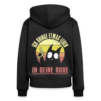Ich Bringe Etwas Leben In Deine Ruhe Ironie Fun - Frauen Premium Bio Zip Hoodie - Schwarz - Hinten - Julia (174cm)