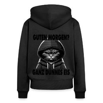 Spruch Lustig Katze Guten Morgen? Ganz dünnes Eis! - Frauen Premium Bio Zip Hoodie - Schwarz - Hinten - Julia (174cm)