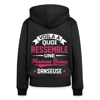 Voila à quoi ressemble maman bonus danseuse - Sweat à capuche zippé Premium bio Femme - noir - Dos - Julia (174cm)