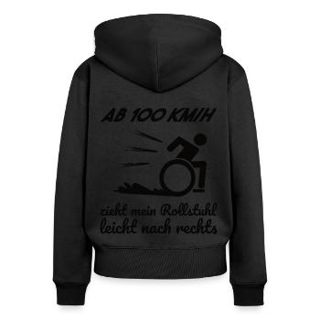 Rollstuhl Rollstuhlfahrer Spruch Geschenkidee - Frauen Premium Bio Zip Hoodie - Schwarz - Hinten - Julia (174cm)
