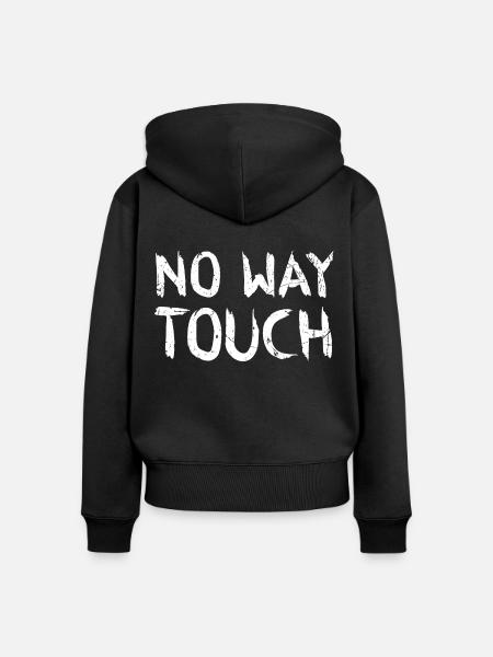 No way touch - Frauen Premium Bio Zip Hoodie - Schwarz
