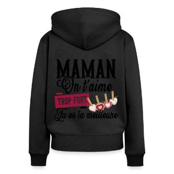 Maman Mère On t'aime Cadeau Amour Famille Femme - Sweat à capuche zippé Premium bio Femme - noir - Dos - Julia (174cm)