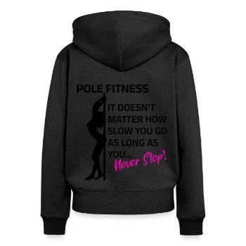 Pole dance - Ne jamais s’arrêter - Sweat à capuche zippé Premium bio Femme - noir - Dos - Julia (174cm)