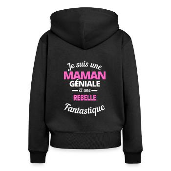 Je suis une Maman géniale Et une rebelle - Sweat à capuche zippé Premium bio Femme - noir - Dos - Julia (174cm)