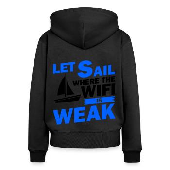 Let Sail Where The Wifi Is Weak Sailor Ship Boat C - Frauen Premium Bio Zip Hoodie - Schwarz - Hinten - Julia (174cm)