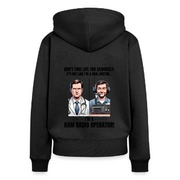 Real Doctor vs Amateur Ham Radio Operator - Women's Premium Organic Zip Hoodie - black - Back - Julia (174cm)
