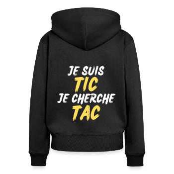 Je Suis TIC Je Cherche TAC - Sweat à capuche zippé Premium bio Femme - noir - Dos - Julia (174cm)