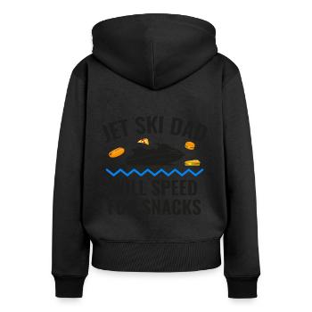 Jet Ski Dad – Will Speed for Snacks - Women's Premium Organic Zip Hoodie - black - Back - Julia (174cm)