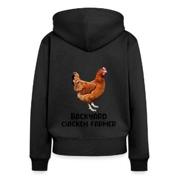 Backyard Chicken Farmer Animal Farming Farm Funny - Women's Premium Organic Zip Hoodie - black - Back - Julia (174cm)
