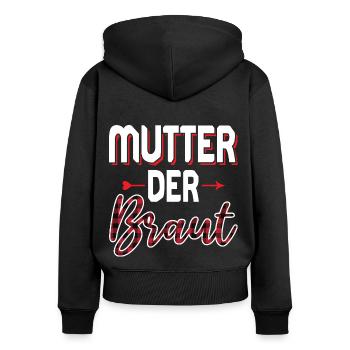 Mutter der Braut Brautmutter Hochzeit Polterabend - Frauen Premium Bio Zip Hoodie - Schwarz - Hinten - Julia (174cm)