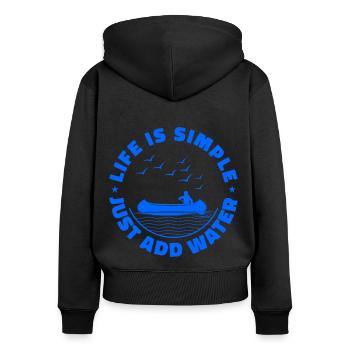 Life Can Be Simple Just Add Water Kayaking Paddle - Frauen Premium Bio Zip Hoodie - Schwarz - Hinten - Julia (174cm)