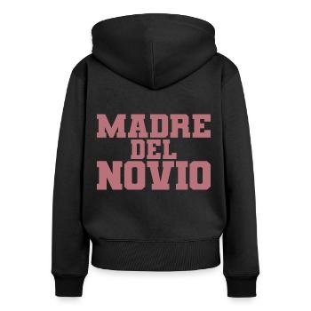 Madre del Novio Groom's Mother Wedding Gift - Women's Premium Organic Zip Hoodie - black - Back - Julia (174cm)