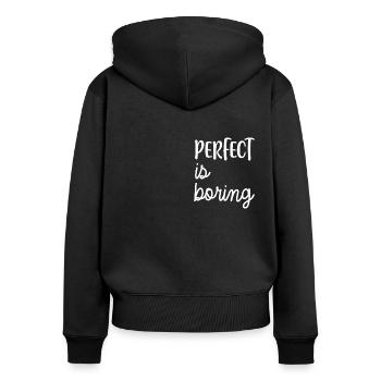 PERFECT is boring - Frauen Premium Bio Zip Hoodie - Schwarz - Hinten - Julia (174cm)