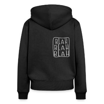 Blah Blah Blah - Frauen Premium Bio Zip Hoodie - Schwarz - Hinten - Julia (174cm)