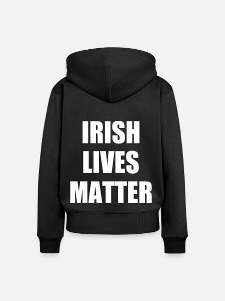 Irish lives matter - Frauen Premium Bio Zip Hoodie - Schwarz