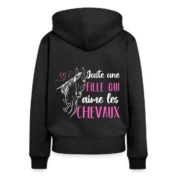 Juste une fille qui adore les chevaux cadeau - Sweat à capuche zippé Premium bio Femme - noir - Dos - Julia (174cm)