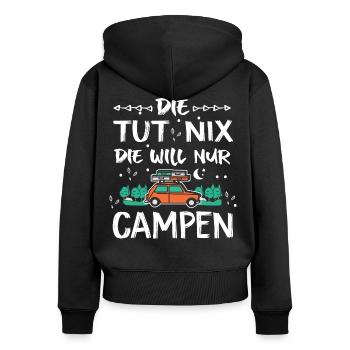 Die tut nix die will nur campen | Camper Geschenk - Frauen Premium Bio Zip Hoodie - Schwarz - Hinten - Julia (174cm)