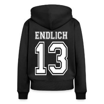 Endlich 13 Dreizehn Jahre alt - Frauen Premium Bio Zip Hoodie - Schwarz - Hinten - Julia (174cm)