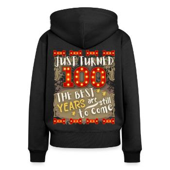 100. Geburtstag 100 Jahre alt Vintage-Spruch - Frauen Premium Bio Zip Hoodie - Schwarz - Hinten - Julia (174cm)