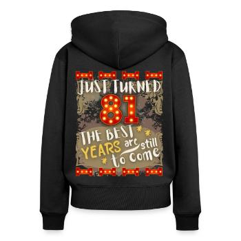 81. Geburtstag 81 Jahre alt Vintage-Design, Spruch - Frauen Premium Bio Zip Hoodie - Schwarz - Hinten - Julia (174cm)