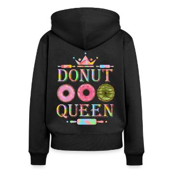 Donuts, baking donuts, donut queen funny saying - Women's Premium Organic Zip Hoodie - black - Back - Julia (174cm)