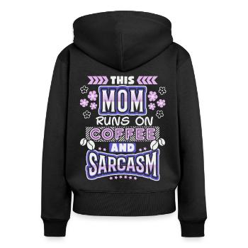 Mama-Mutti-Mom, coffee sarcasm, funny saying - Women's Premium Organic Zip Hoodie - black - Back - Julia (174cm)