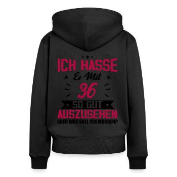 Ich hasse es mit 36 Geburtstag Gut Aussehen - Frauen Premium Bio Zip Hoodie - Schwarz - Hinten - Julia (174cm)
