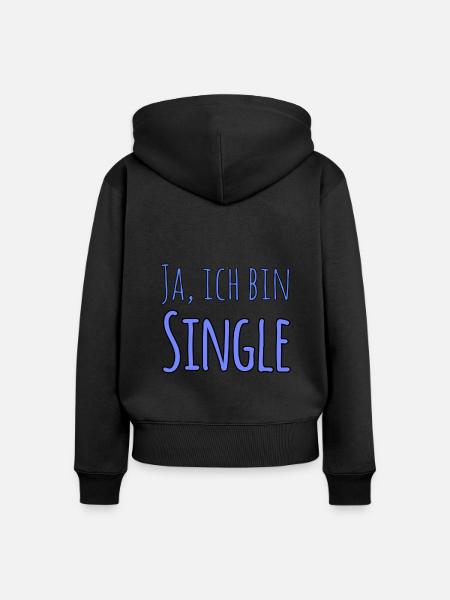 Ja, ich bin Single - Frauen Premium Bio Zip Hoodie - Schwarz