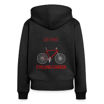 Chose de travail gâche ma carrière de cycliste - Sweat à capuche zippé Premium bio Femme - noir - Dos - Julia (174cm)