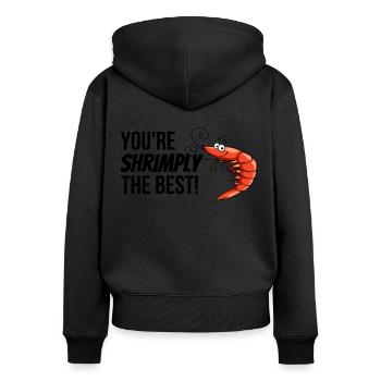 You're shrimply the best. - Frauen Premium Bio Zip Hoodie - Schwarz - Hinten - Julia (174cm)