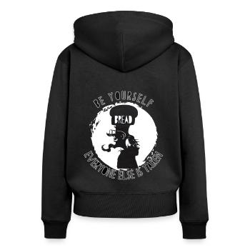 Be Yourself; Everyone else is taken. Bread head. - Women's Premium Organic Zip Hoodie - black - Back - Julia (174cm)