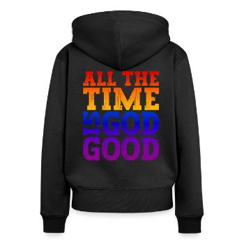 Jesus Christus Shirt - God is good all the Time 02 - Frauen Premium Bio Zip Hoodie - Schwarz - Hinten - Julia (174cm)
