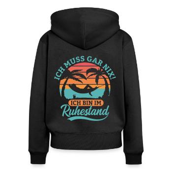 Ich muss gar nix Ich bin im Ruhestand Design - Frauen Premium Bio Zip Hoodie - Schwarz - Hinten - Julia (174cm)