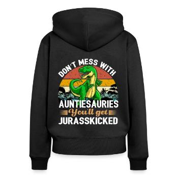 Auntiesaurus You'll Get JurassicSkicked Design - Women's Premium Organic Zip Hoodie - black - Back - Julia (174cm)