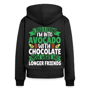 I told a Friend I'm into Avocado with Chocolate - Frauen Premium Bio Zip Hoodie - Schwarz - Hinten - Julia (174cm)
