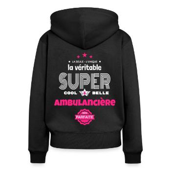 super ambulancière 100% parfaite t-shirt humour - Sweat à capuche zippé Premium bio Femme - noir - Dos - Julia (174cm)