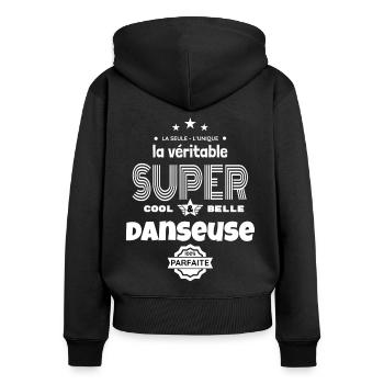 super danseuse 100% parfaite humour - Sweat à capuche zippé Premium bio Femme - noir - Dos - Julia (174cm)