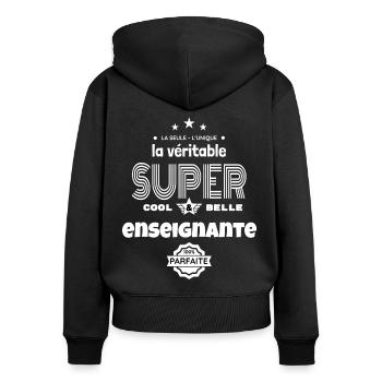 super enseignante 100% parfaite humour - Sweat à capuche zippé Premium bio Femme - noir - Dos - Julia (174cm)