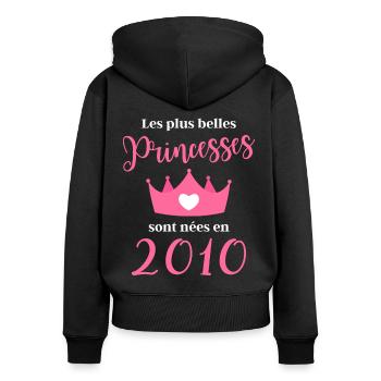 Les plus belles princesses sont nées en 2010 - Sweat à capuche zippé Premium bio Femme - noir - Dos - Julia (174cm)