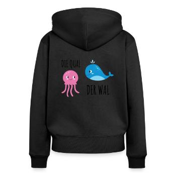 Die Qual der Wahl Wal Fisch Spruch Meer Humor - Frauen Premium Bio Zip Hoodie - Schwarz - Hinten - Julia (174cm)
