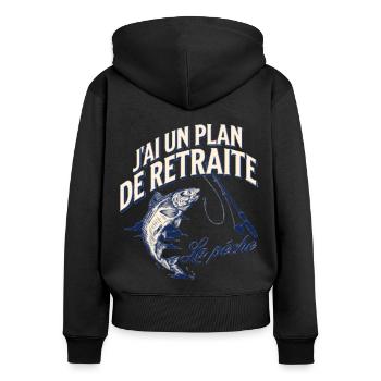 Mon plan de retraite pêche humour retraité cadeau - Sweat à capuche zippé Premium bio Femme - noir - Dos - Julia (174cm)