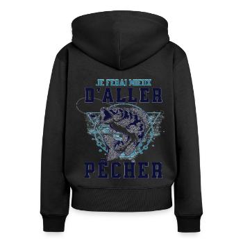 Pêche humour je ferai mieux de pêcher cadeau pêche - Sweat à capuche zippé Premium bio Femme - noir - Dos - Julia (174cm)
