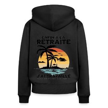 Enfin la retraite humour retraité cadeau drôle - Sweat à capuche zippé Premium bio Femme - noir - Dos - Julia (174cm)