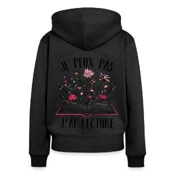 Je peux pas j' ai lecture humour livres cadeau - Sweat à capuche zippé Premium bio Femme - noir - Dos - Julia (174cm)